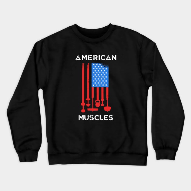 American Muscles - Workout Bodybuilder Gymrat Big Buff Bulking Hulk Athlete Lifting Weights Crewneck Sweatshirt by Elerve
